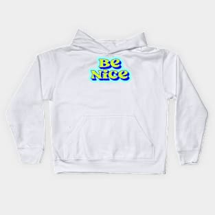 Be Nice Wall Collage Neon Blue Green Groovy Aesthetic Kids Hoodie